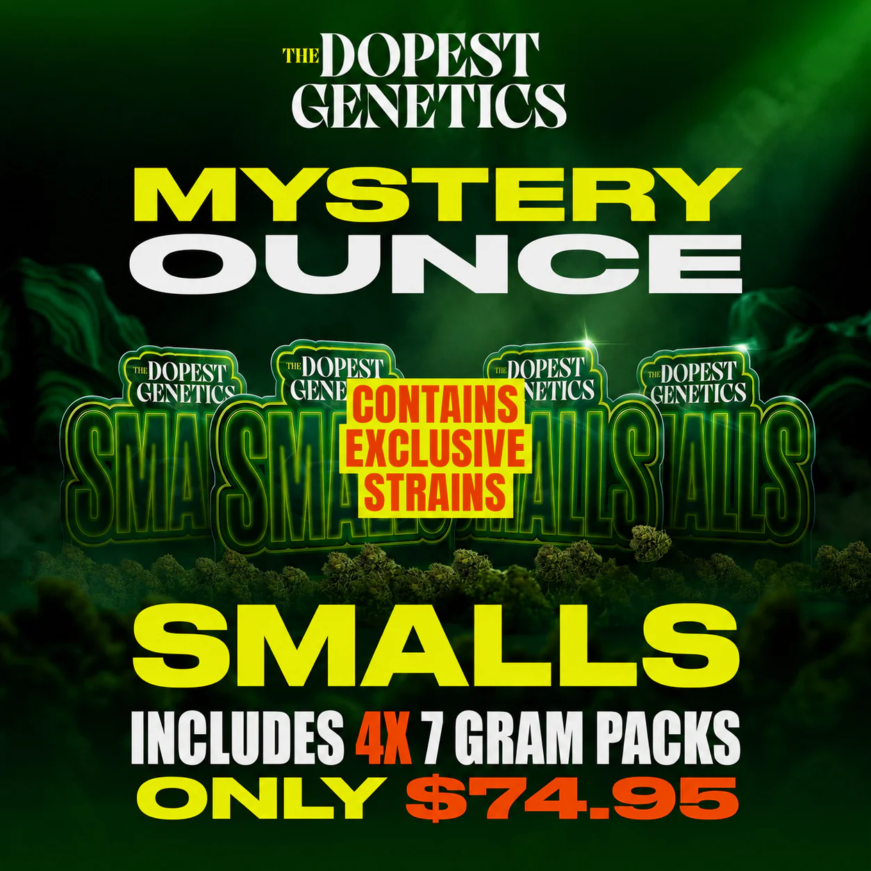 Mystery Smalls Ounce Pack: Get (4) 7 gram packs of exclusive strains